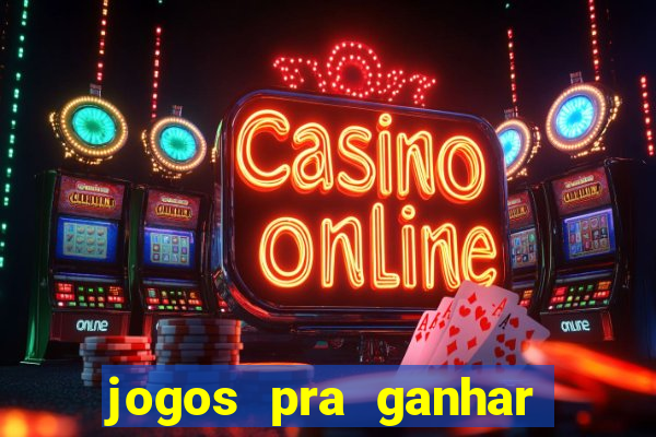 jogos pra ganhar dinheiro de verdade via pix na hora